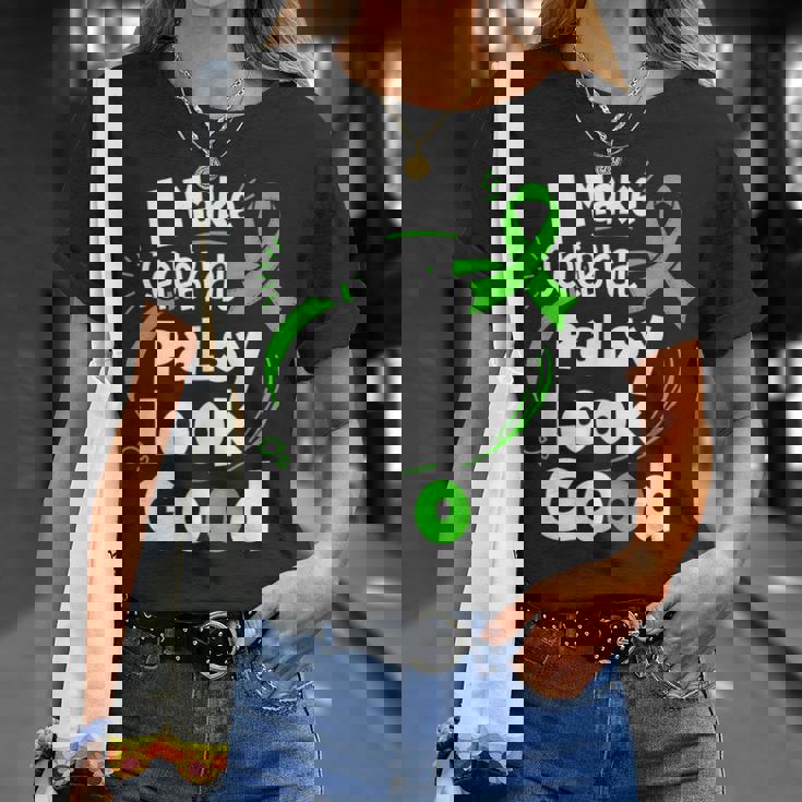 I Make Cerebral Palsy Look Good Cp Fighter Warrior T-Shirt Gifts for Her