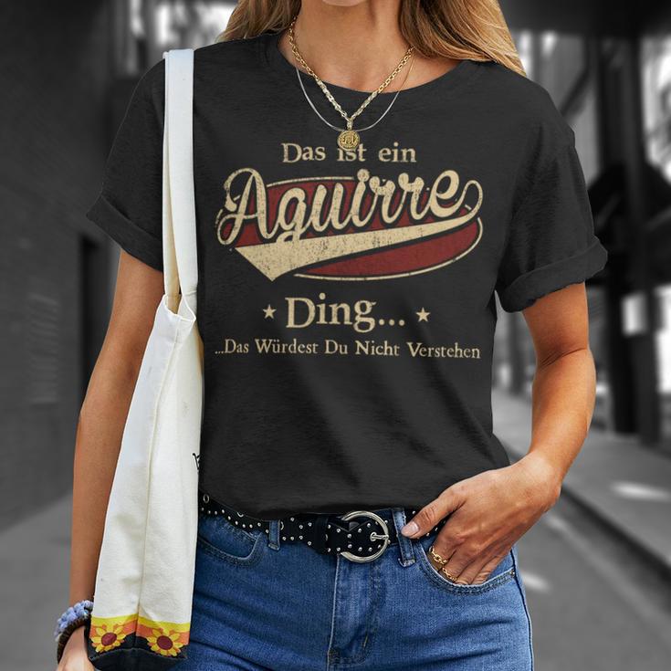 Das Ist Ein Aguirre Ding Das Würdest Du Nicht Verstehen Aguirre Name T-Shirt Geschenke für Sie