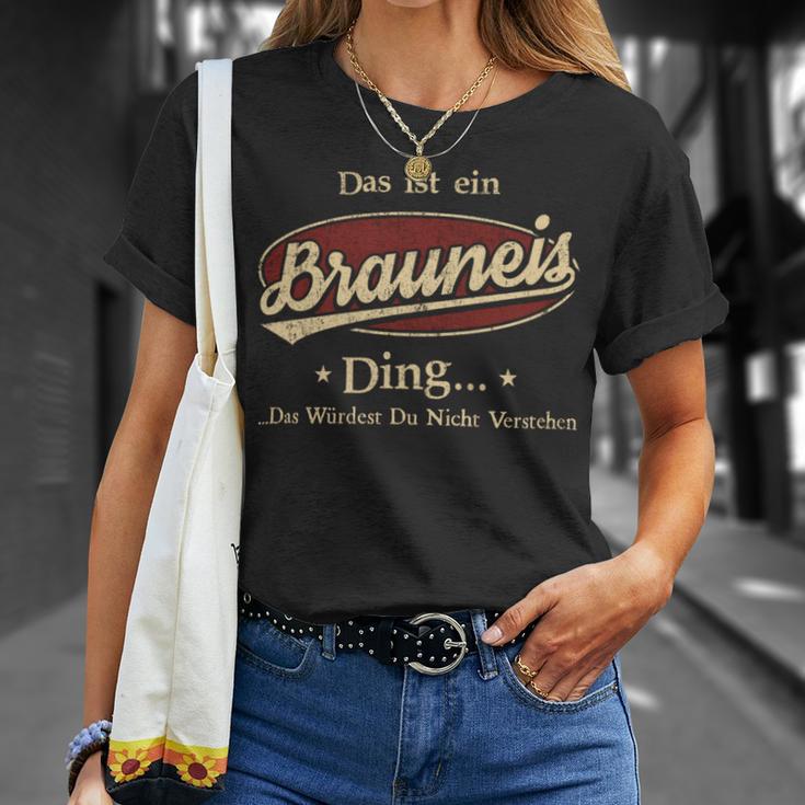 Das Ist Ein Brauneis Ding Das Würdest Du Nicht Verstehen Brauneis Name T-Shirt Geschenke für Sie