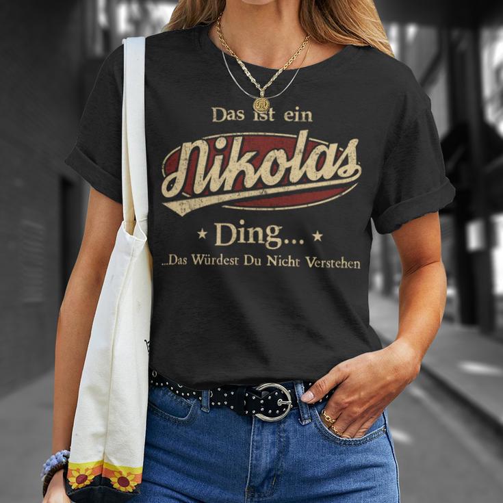 Das Ist Ein Nikolas Ding Das Würdest Du Nicht Verstehen Nikolas Name T-Shirt Geschenke für Sie