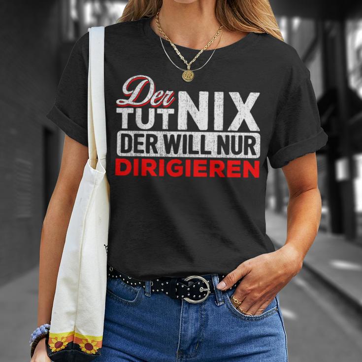 With Der Tut Nix Der Will Nur Conductor Motif T-Shirt Geschenke für Sie