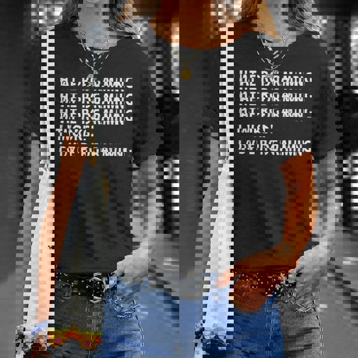 Divertido Odio Programar El Regalo De Codificación Para El Programador Camiseta unisex Regalos para ella