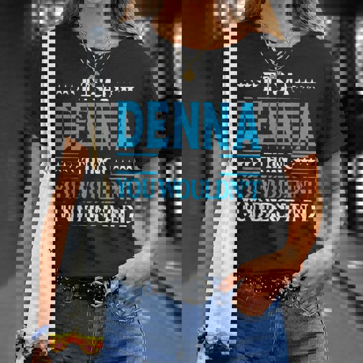 Es Cosa De Denna No Entendería El Nombre De Una Chica Llamada Denna Camiseta unisex Regalos para ella