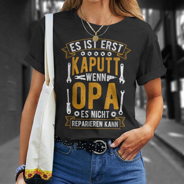 Es Ist Erst Kaputt Wenn Opa Es Nicht Reparieren Kann German T-Shirt Geschenke für Sie