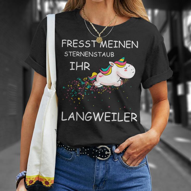 Fresst Meinen Sternenstaub Ihr Langweiler Unicorn T-Shirt Geschenke für Sie