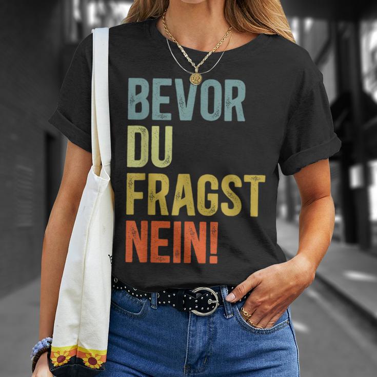 Bevor Du Fragst Nein T-Shirt Geschenke für Sie