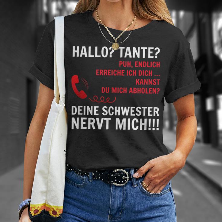 Hallo Tante Endlich Rereich Ich Dich Kann Du Mich Abholen HelloT-Shirt Geschenke für Sie