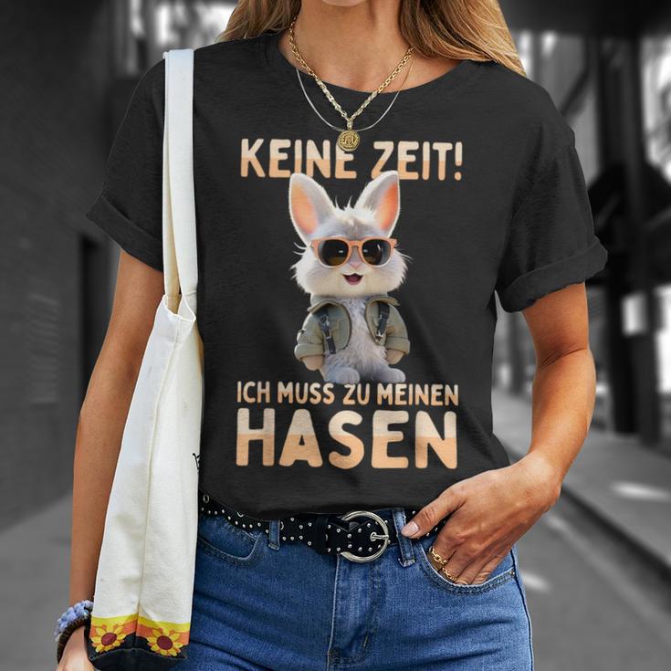 Hase Kaninchen Bunny Keine Zeit Ich Muss Zu Meinen Hasen T-Shirt Geschenke für Sie