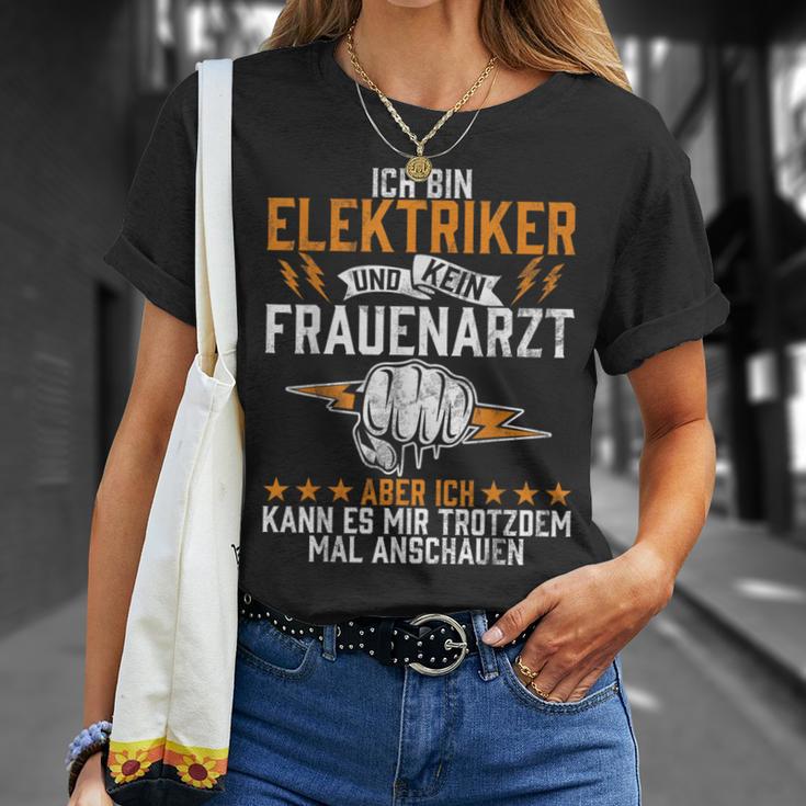 Ich Bin Elektriker Und Kein Frauenarzt Elektroniker Beruf Ich Bin T-Shirt Geschenke für Sie