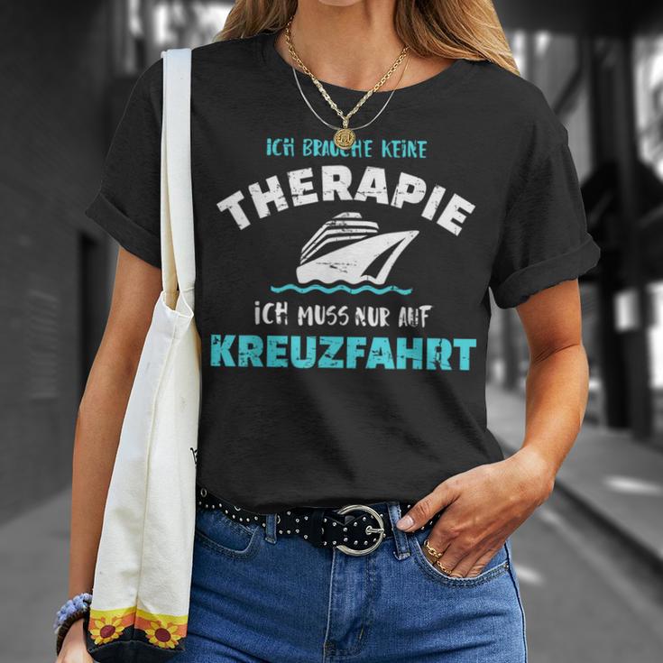 Ich Brauche Keine Therapie Ich Muss Nur Auf Kreuzfahrt T-Shirt Geschenke für Sie