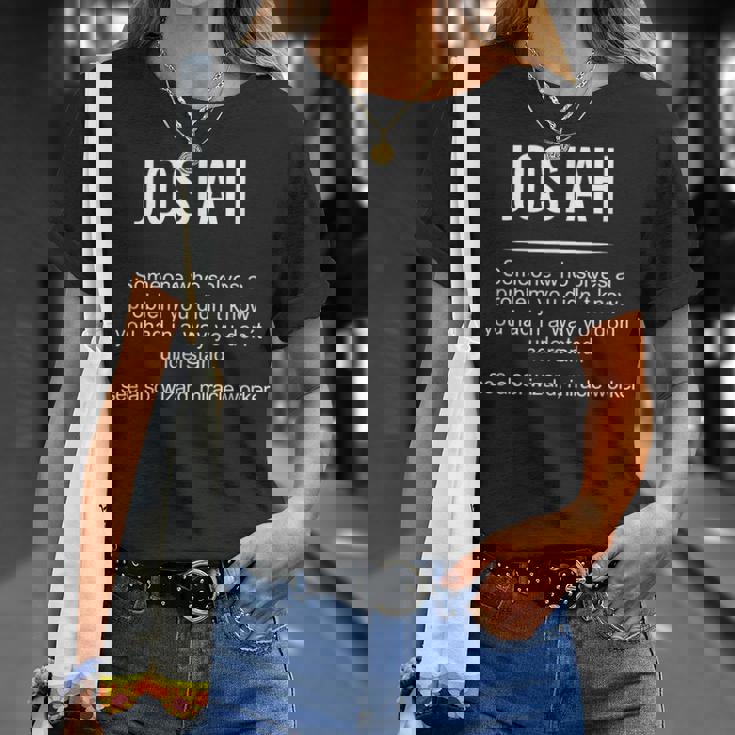 Josías Nombre Cumpleaños Día Del Padre Nombre Josiah Camiseta unisex Regalos para ella