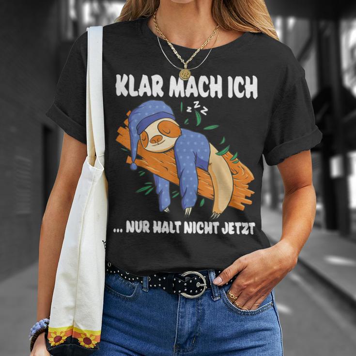 Klar Mach Ich Nur Nicht Jetzt Pyjamas Sloth Morgenmuffel T-Shirt Geschenke für Sie