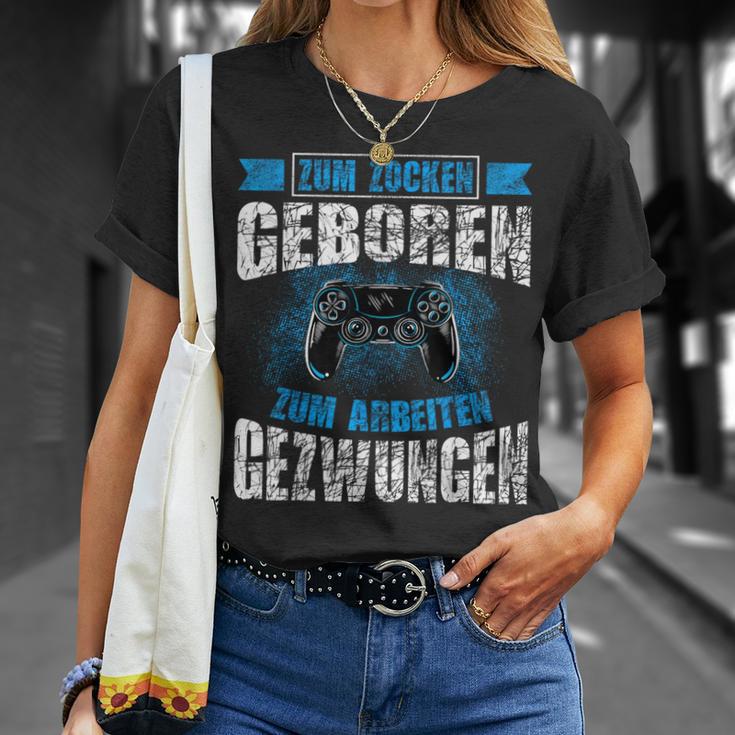 Nerd Gamer Zum Zocken Geboren Zum Arbeiten Zwungen S T-Shirt Geschenke für Sie