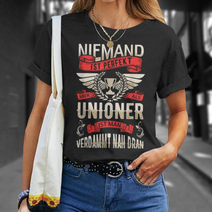 Niemand Ist Perfekt Aber Als Unioner Ist Man Sehr Nah Dran T-Shirt Geschenke für Sie