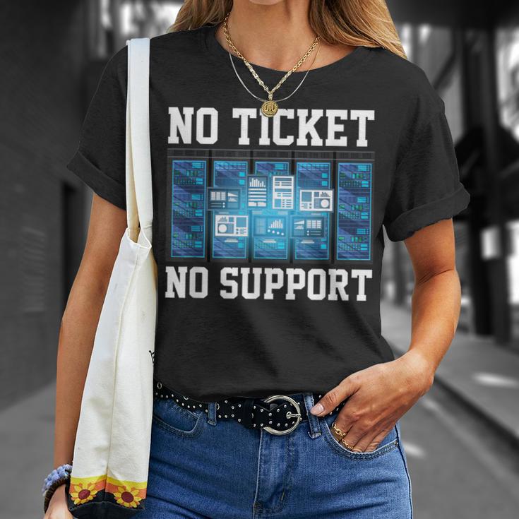 No Ticket No Support Computer Science Work Job Admin T-Shirt Geschenke für Sie