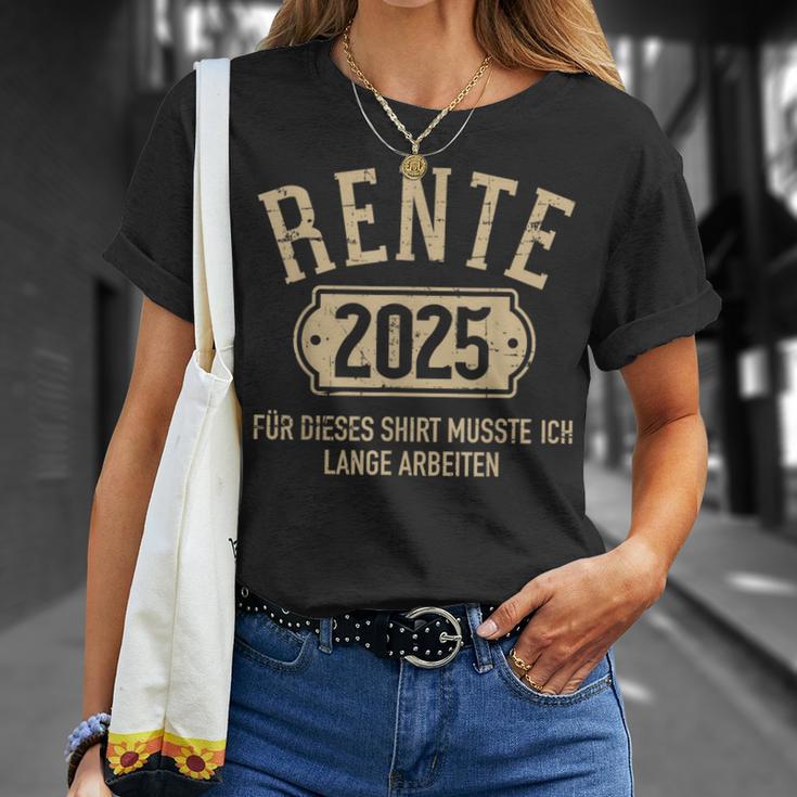 Rente 2025 Für Diese Musste Ich Lange Arbeiten Rentner T-Shirt Geschenke für Sie