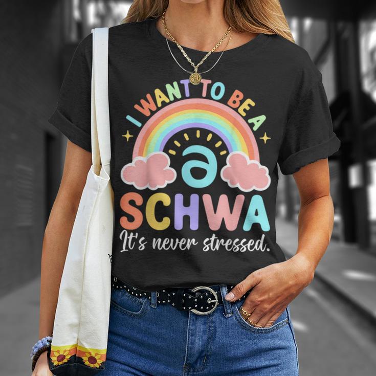 Science Of Reading I Want To Be A Schwa It's Never Stressed T-Shirt Gifts for Her