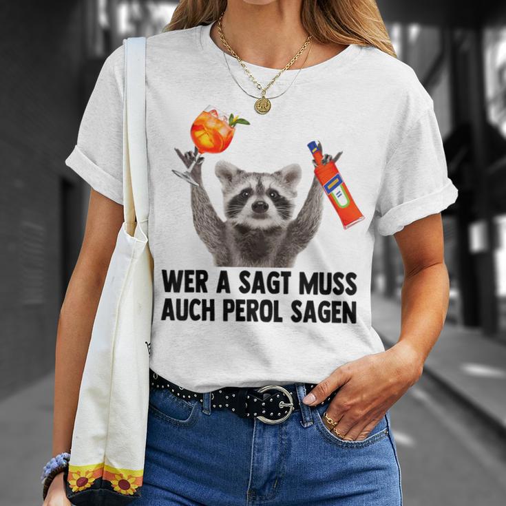 Wer A Sagt Muss Auch Perol Sagen Waschbär Meme Pedro Spritz T-Shirt Geschenke für Sie