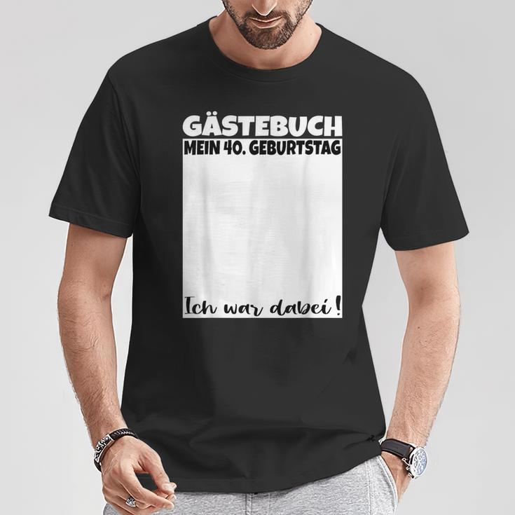 40Th Birthday Guest Book 40 Years Guest List T-Shirt Lustige Geschenke