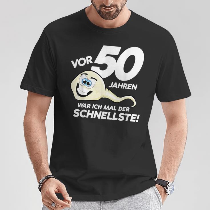 50Th Birthday 50 Years Ago Was Ich Mal Der Fastest T-Shirt Lustige Geschenke