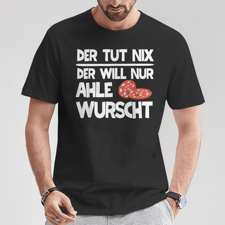 Ahle Sausage Sayings North Hessen Dialect Awl Sausage T-Shirt Lustige Geschenke