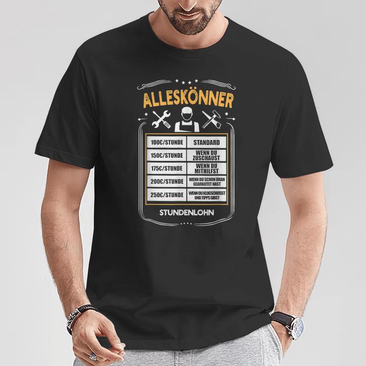 Alleskönner Stundenlohn Craftsman Diy Price List T-Shirt Lustige Geschenke