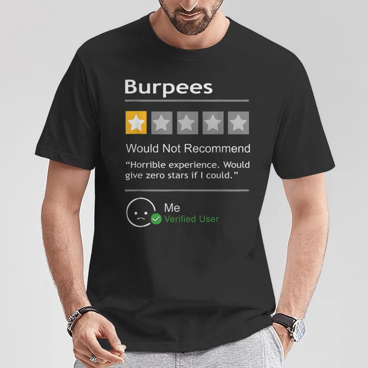 Burpees Would Not Recommend Workout T-Shirt Lustige Geschenke