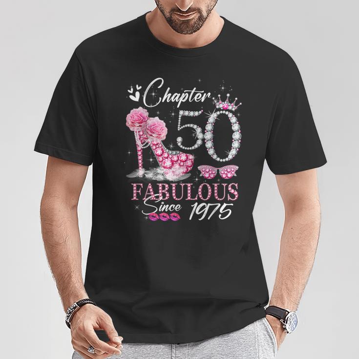 Chapter 50 Fabulous Since 1975 50Th High Heels Birthday Quee T-Shirt Lustige Geschenke