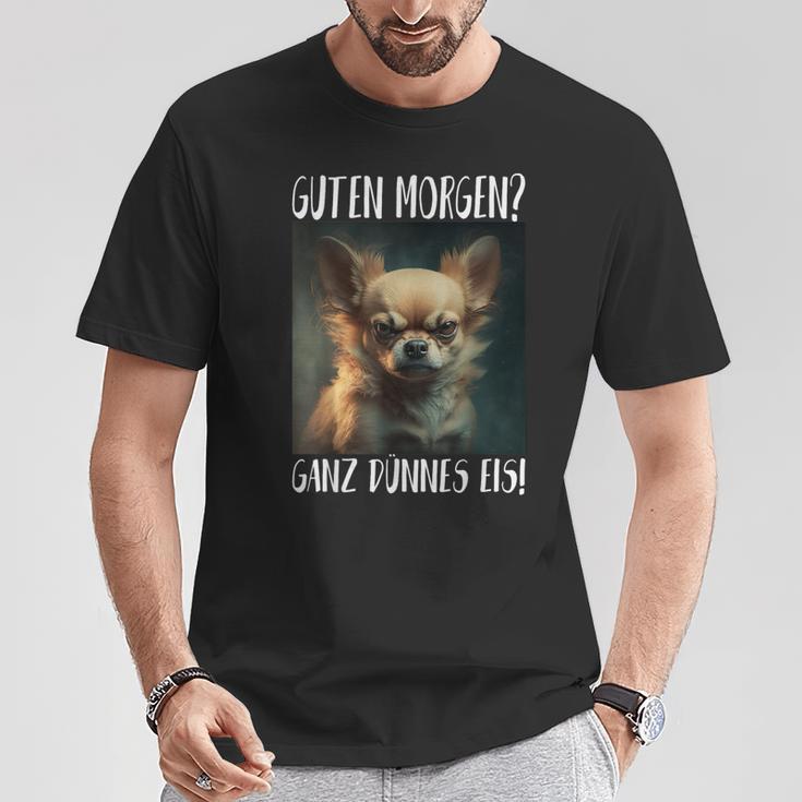 Chihuahua Guten Morgen Ganz Thin Ice T-Shirt Lustige Geschenke