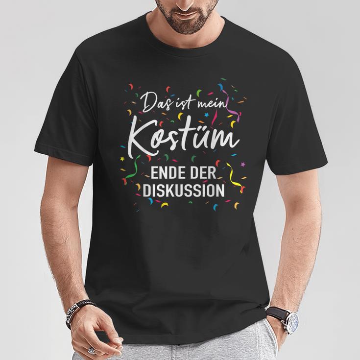 My Costume End Discussion Fancy Dress Carnival T-Shirt Lustige Geschenke