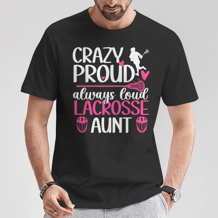 Crazy Proud Lacrosse Aunt Of A Lacrosse Player Auntie T-Shirt Funny Gifts