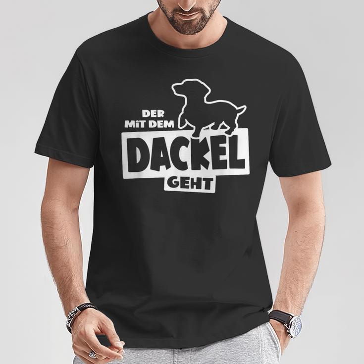 With The Dachshund Hunting Dog Goes Teckel Dog Training T-Shirt Lustige Geschenke