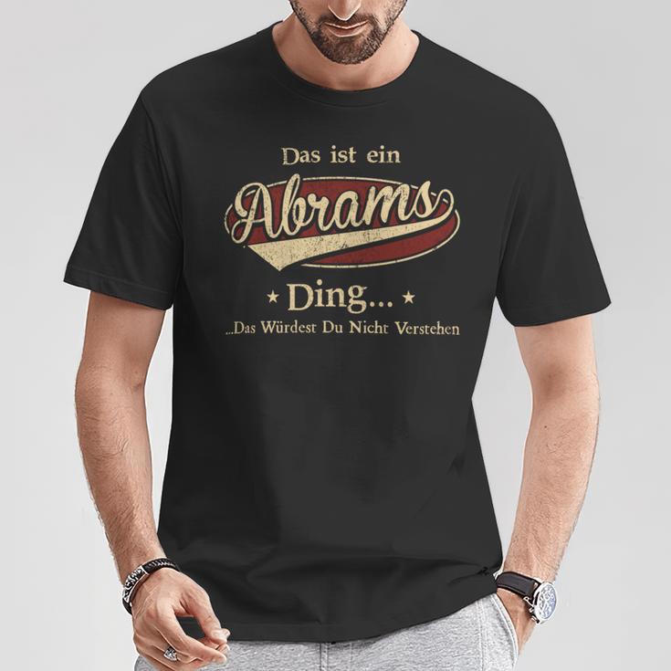 Das Ist Ein Abrams Ding Das Würdest Du Nicht Verstehen Abrams Name T-Shirt Lustige Geschenke