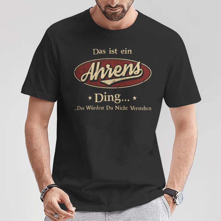 Das Ist Ein Ahrens Ding Das Würdest Du Nicht Verstehen Ahrens Name T-Shirt Lustige Geschenke