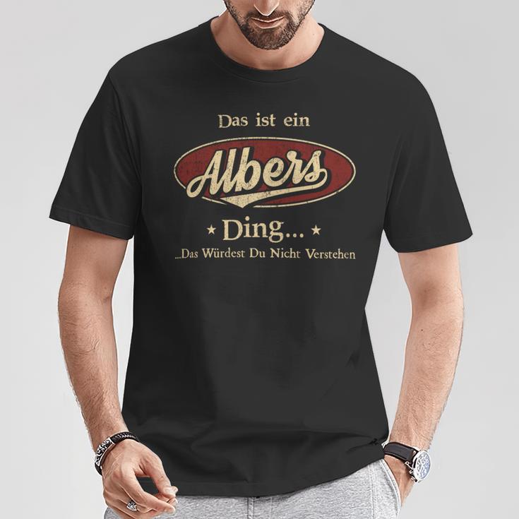 Das Ist Ein Albers Ding Das Würdest Du Nicht Verstehen Albers Name T-Shirt Lustige Geschenke