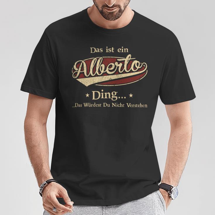 Das Ist Ein Alberto Ding Das Würdest Du Nicht Verstehen Alberto Name T-Shirt Lustige Geschenke