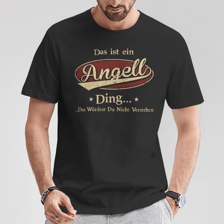 Das Ist Ein Angell Ding Das Würdest Du Nicht Verstehen Angell Name T-Shirt Lustige Geschenke