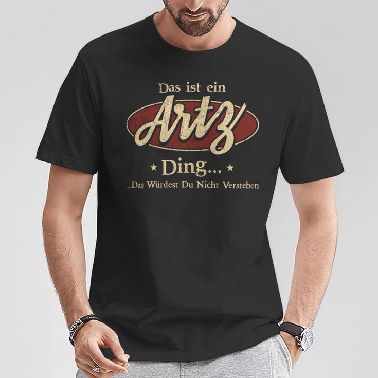 Das Ist Ein Artz Ding Das Würdest Du Nicht Verstehen Artz Name T-Shirt Lustige Geschenke