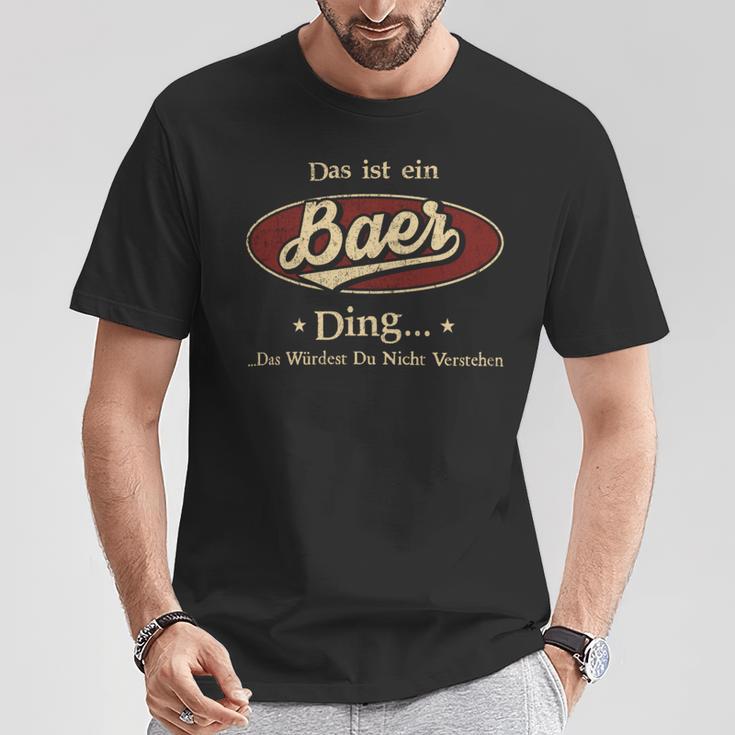 Das Ist Ein Baer Ding Das Würdest Du Nicht Verstehen Baer Name T-Shirt Lustige Geschenke