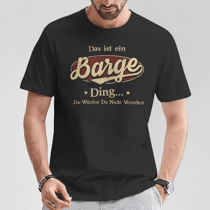 Das Ist Ein Barge Ding Das Würdest Du Nicht Verstehen Barge Name T-Shirt Lustige Geschenke