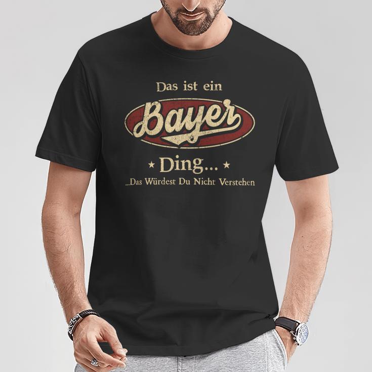 Das Ist Ein Bayer Ding Das Würdest Du Nicht Verstehen Bayer Name T-Shirt Lustige Geschenke