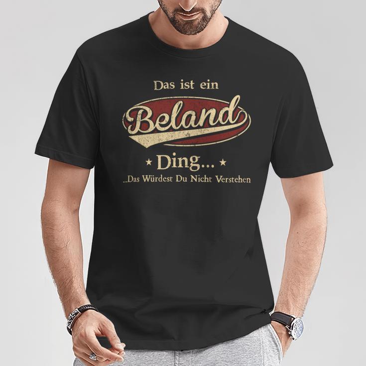 Das Ist Ein Beland Ding Das Würdest Du Nicht Verstehen Beland Name T-Shirt Lustige Geschenke