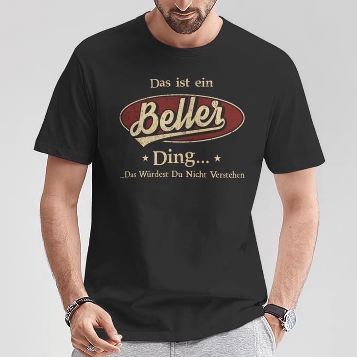 Das Ist Ein Beller Ding Das Würdest Du Nicht Verstehen Beller Name T-Shirt Lustige Geschenke