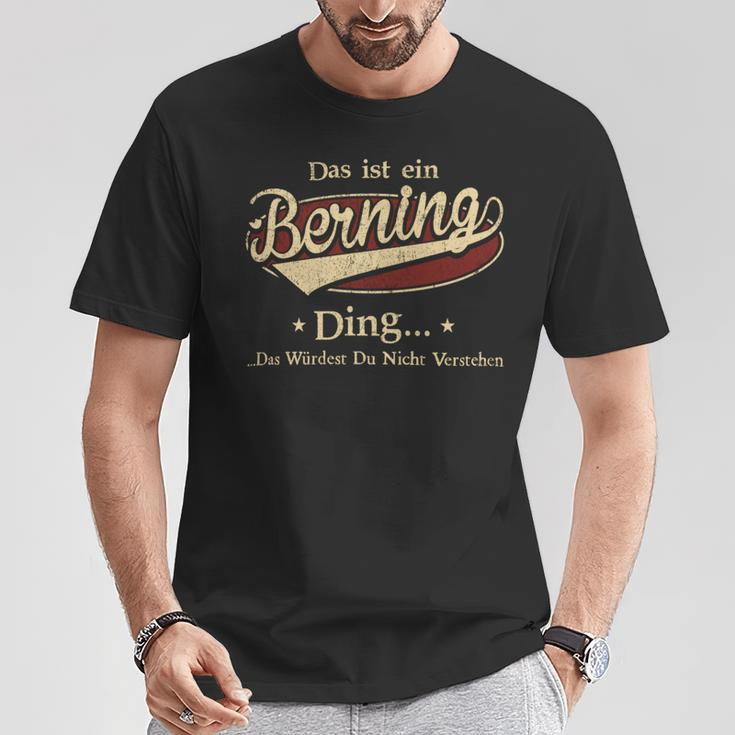 Das Ist Ein Berning Ding Das Würdest Du Nicht Verstehen Berning Name T-Shirt Lustige Geschenke