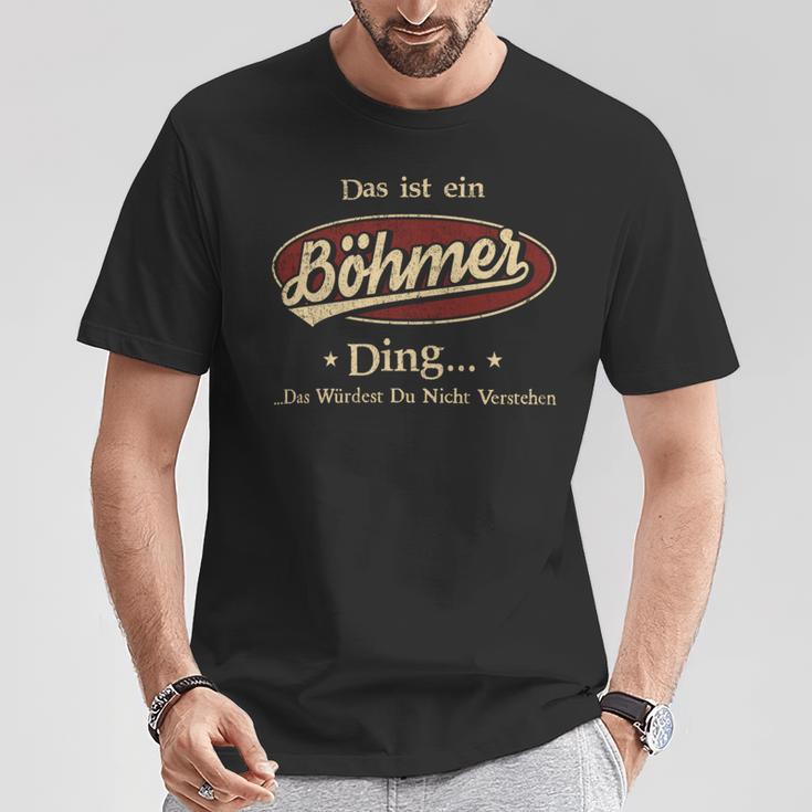 Das Ist Ein Boehmer Ding Das Würdest Du Nicht Verstehen Boehmer Name T-Shirt Lustige Geschenke