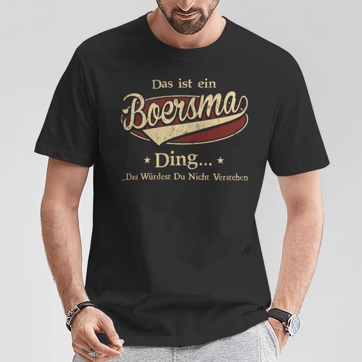 Das Ist Ein Boersma Ding Das Würdest Du Nicht Verstehen Boersma Name T-Shirt Lustige Geschenke