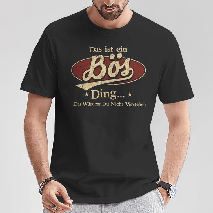 Das Ist Ein Boes Ding Das Würdest Du Nicht Verstehen Boes Name T-Shirt Lustige Geschenke