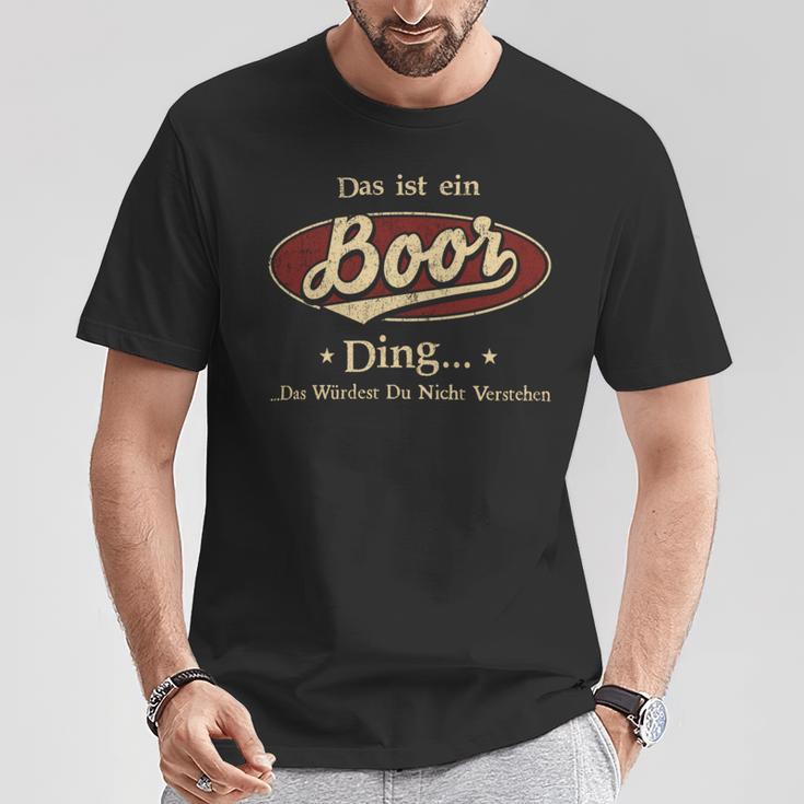 Das Ist Ein Boor Ding Das Würdest Du Nicht Verstehen Boor Name T-Shirt Lustige Geschenke