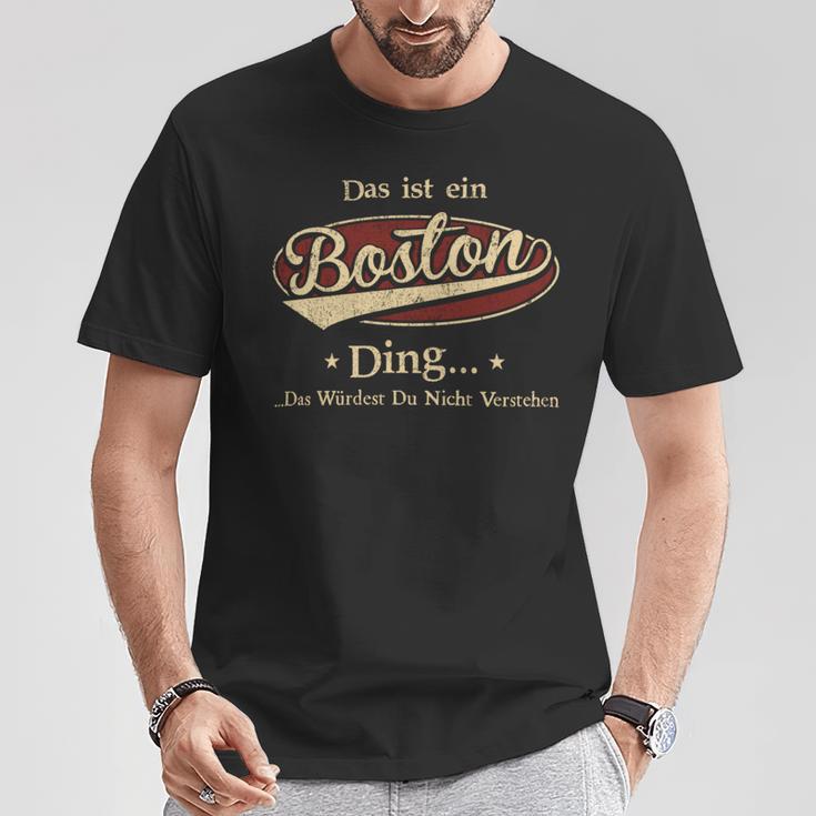 Das Ist Ein Boston Ding Das Würdest Du Nicht Verstehen Boston Name T-Shirt Lustige Geschenke