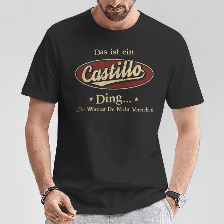 Das Ist Ein Castillo Ding Das Würdest Du Nicht Verstehen Castillo Name T-Shirt Lustige Geschenke